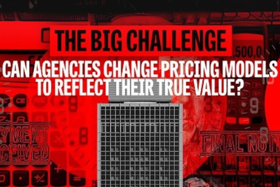 The Big Challenge: Can agencies change pricing models to reflect their true value?