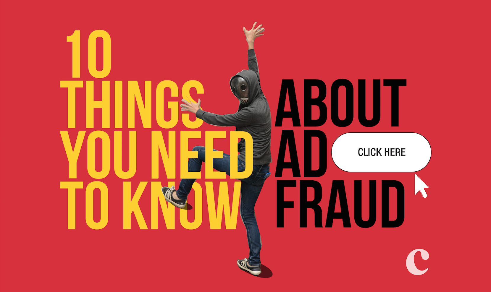 10 things you need to know about ad fraud