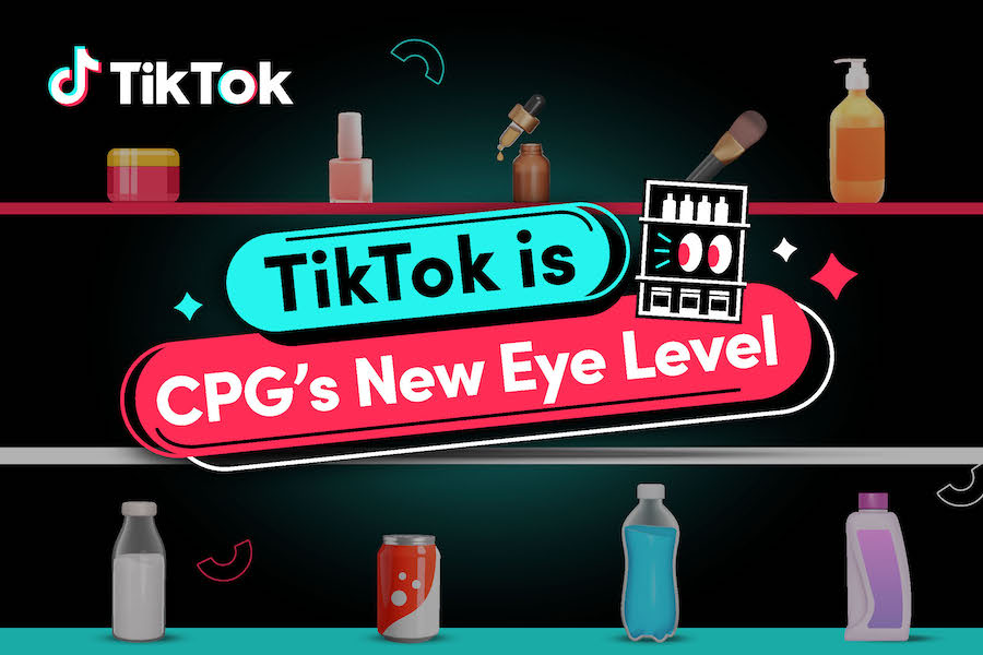 TikTok: The new ‘eye level’ for CPG brands in the digital era